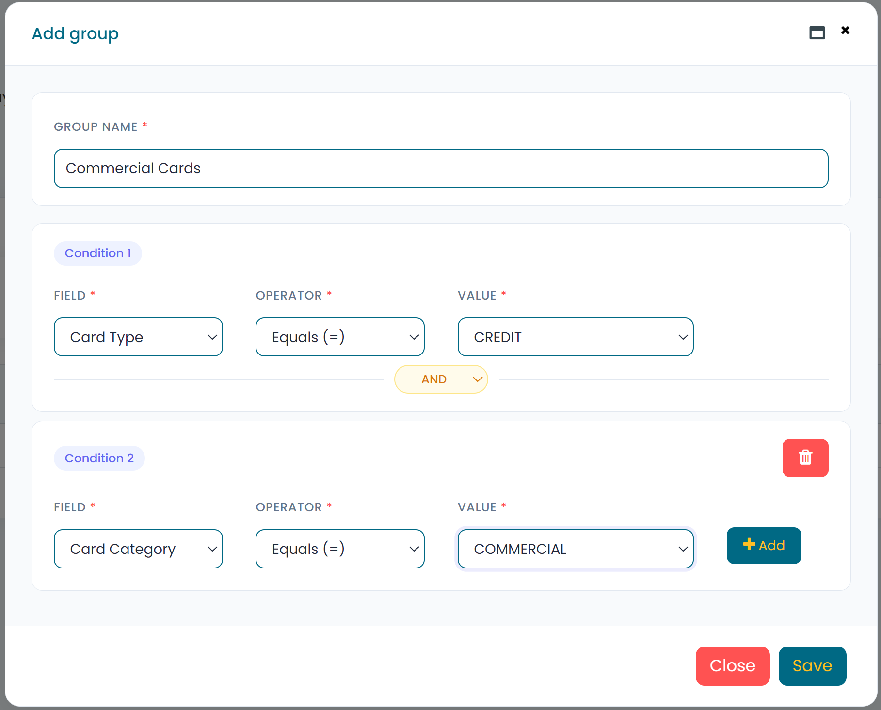 Add group modal with Group name and Field, Operator, Value conditions joined by AND